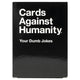 Cards Against Humanity - Your Dumb Jokes
