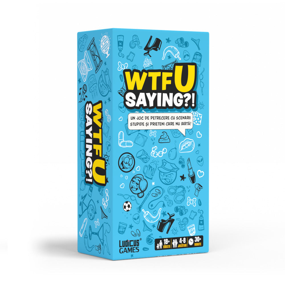 WTFU Saying?!